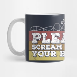 Please, scream inside your heart Mug